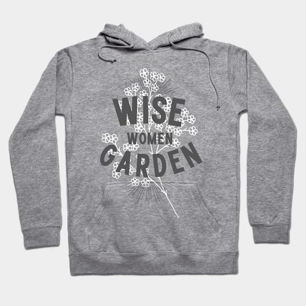 Wise Women Garden Hoodie by Garden Bliss